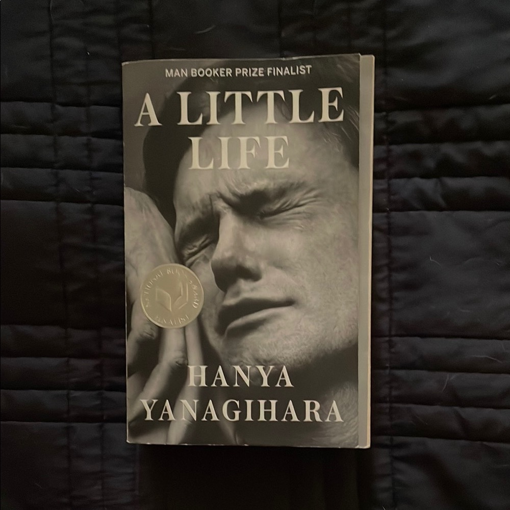 A Little Life by Hanya Yanagihara